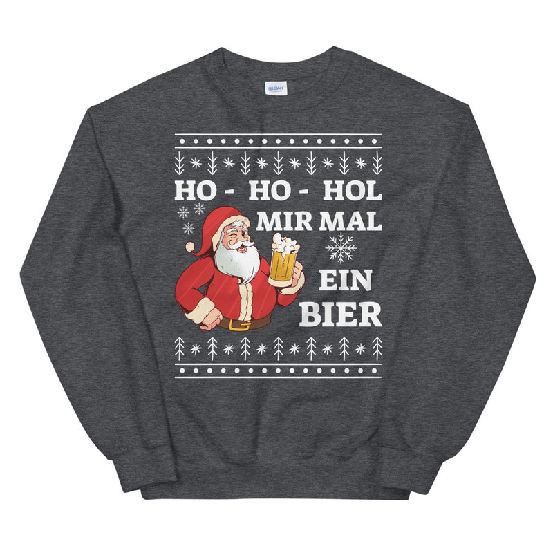 Ho - Ho Hol mir mal ein Bier | Unisex Sweater