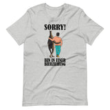 Sorry, bin in einer Bierziehung! Herren Premium T-Shirt
