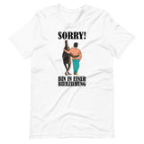 Sorry, bin in einer Bierziehung! Herren Premium T-Shirt
