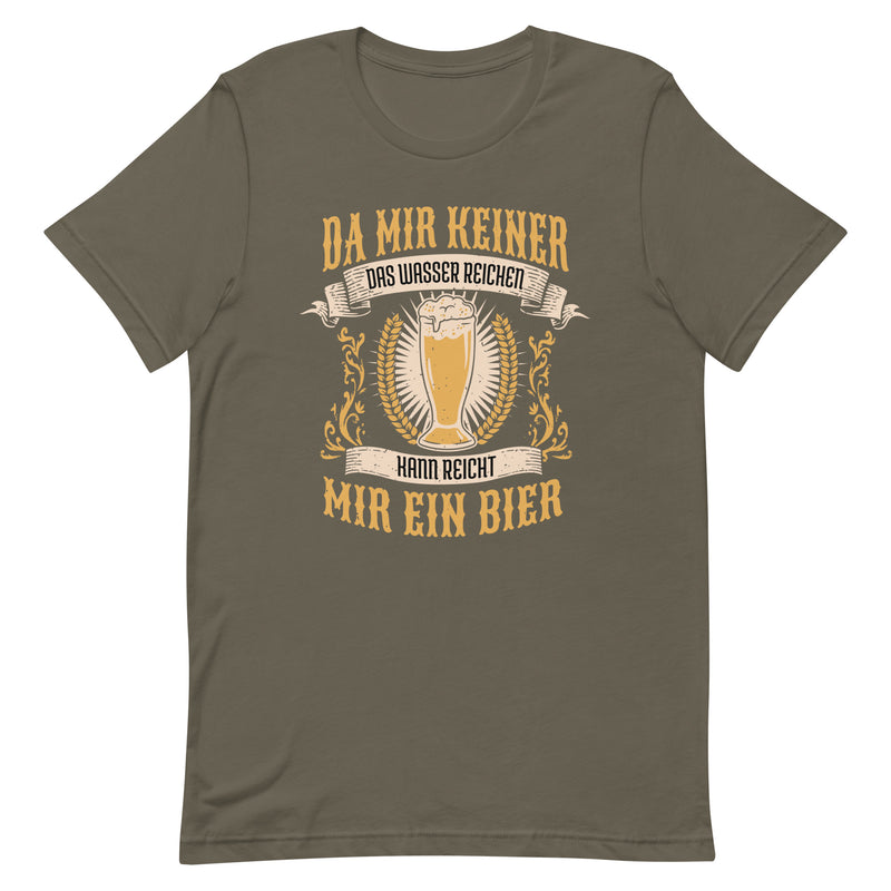 Da mir keiner das Wasser reichen kann, reicht mir ein Bier | Herren Premium T-Shirt