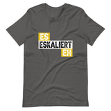 Es eskaliert Eh | Damen Premium T-Shirt