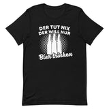 Der tut nix der will nur Bier trinken | Herren Premium T-Shirt