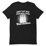 Der tut nix der will nur Bier trinken | Herren Premium T-Shirt