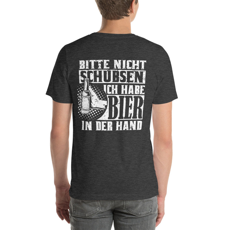 Bitte nicht schubsen, ich habe Bier in der Hand | Herren Premium T-Shirt