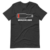 Brauche Bier Niedriger Akkustand | Herren T-Shirt
