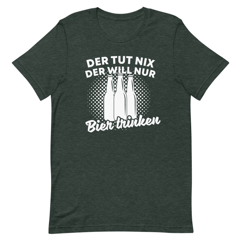 Der tut nix der will nur Bier trinken | Herren Premium T-Shirt